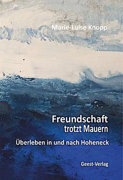 Freundschaft trotzt Mauern