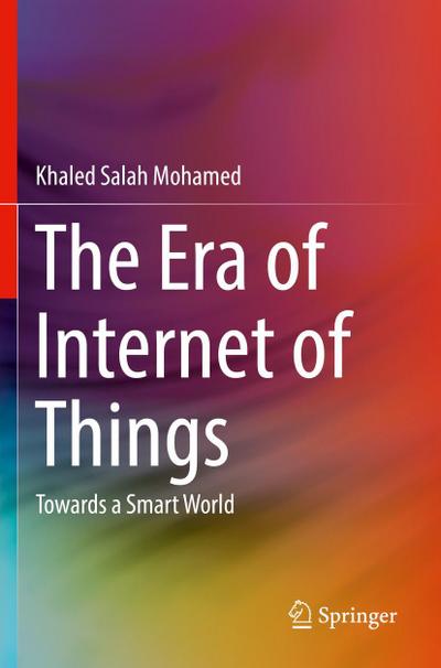 The Era of Internet of Things