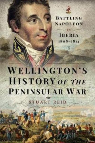 Wellington’s History of the Peninsular War