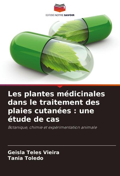Les plantes médicinales dans le traitement des plaies cutanées : une étude de cas