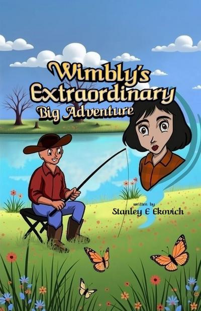 Wimbly’s Extraordinary Big Adventure