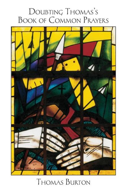 Doubting Thomas’s Book of Common Prayers