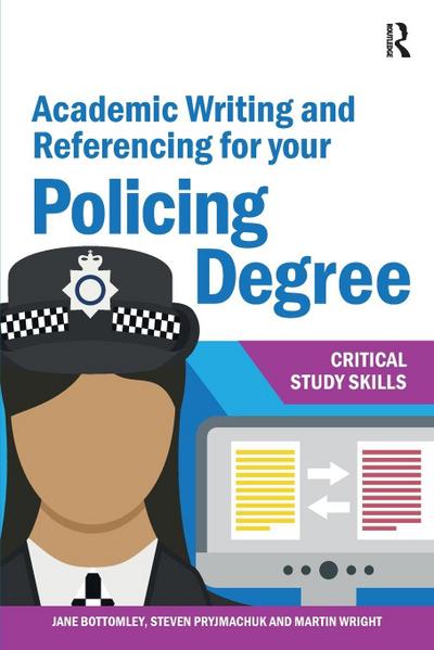 Academic Writing and Referencing for your Policing Degree