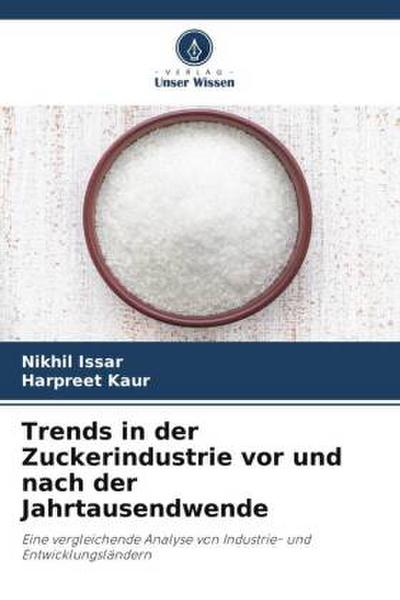 Trends in der Zuckerindustrie vor und nach der Jahrtausendwende