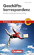 Geschäftskorrespondenz: Korrekt, empfängerorientiert, pfiffig (Cornelsen Scriptor - Pocket Business)