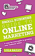 The Small Business Guide to Online Marketing