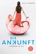 Cassia & Ky - Die Ankunft