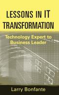 Lessons in IT Transformation ? Technology Expert to Business Leader