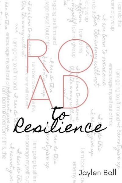 Road to Resilience