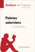 Poèmes saturniens de Paul Verlaine (Analyse de l’oeuvre)