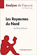Les Royaumes du Nord de Philip Pullman (Analyse de l’oeuvre)