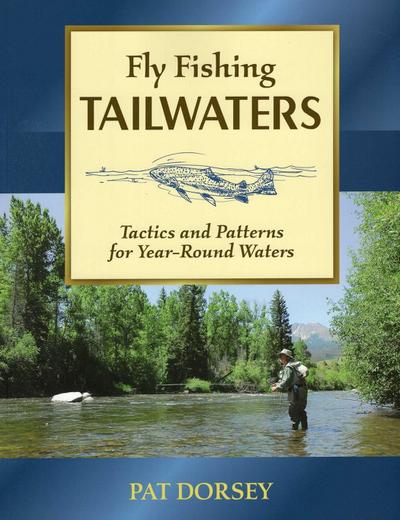 Fly Fishing Tailwaters
