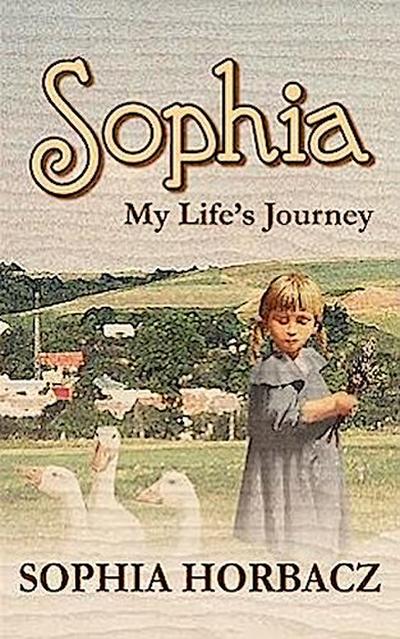 Sophia, My Life’s Journey