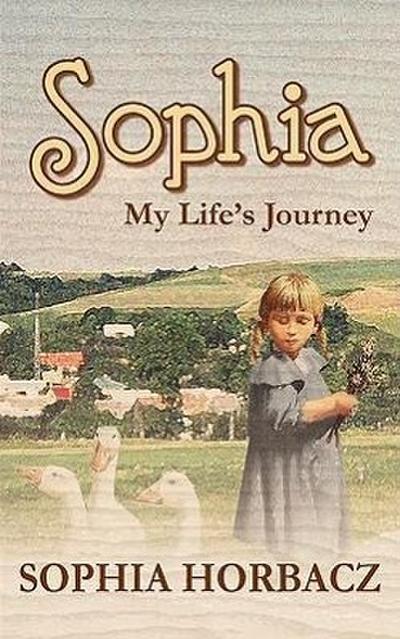 Sophia, My Life’s Journey