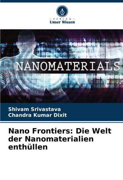 Nano Frontiers: Die Welt der Nanomaterialien enthüllen