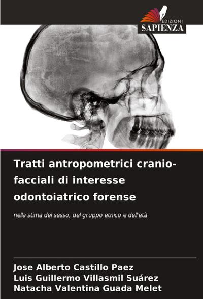 Tratti antropometrici cranio-facciali di interesse odontoiatrico forense