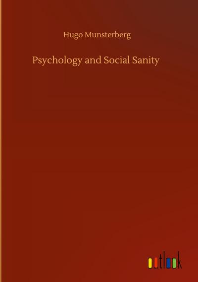 Psychology and Social Sanity