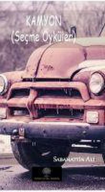 Kamyon Secme Öyküler