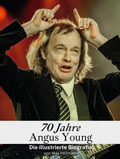 70 Jahre Angus Young - Komplett in Farbe