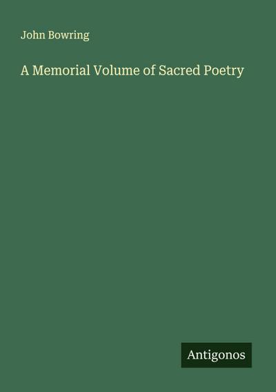 A Memorial Volume of Sacred Poetry