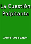 La cuestión palpitante