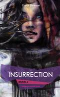 Insurrection - Book 2 - Soliloquy’s Labyrinth Series