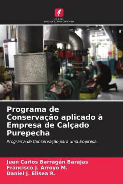 Programa de Conservação aplicado à Empresa de Calçado Purepecha