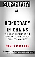 Summary of Democracy in Chains: The Deep History of the Radical Right’s Stealth Plan for America