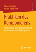 Praktiken des Komponierens