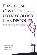 Practical Obstetrics And Gynaecology Handbook For The General Practitioner
