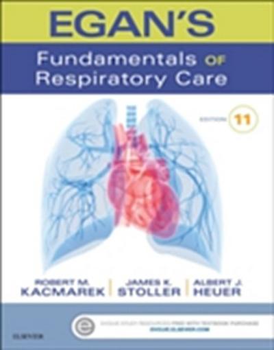 Egan’s Fundamentals of Respiratory Care - E-Book