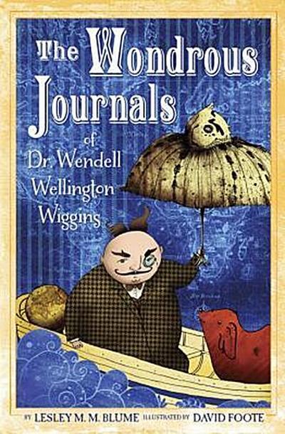 WONDROUS JOURNALS OF DR WENDEL