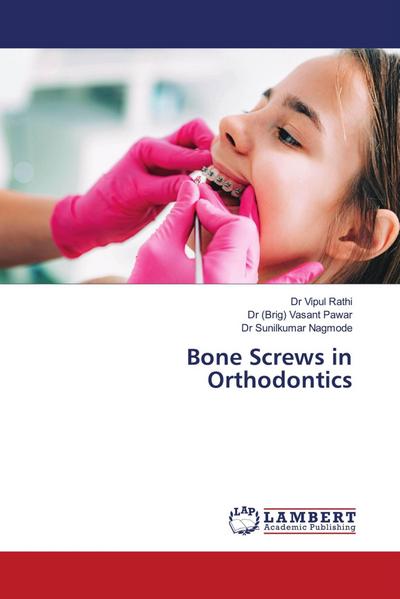 Bone Screws in Orthodontics