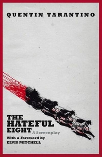 The Hateful Eight (Film Tie-In)