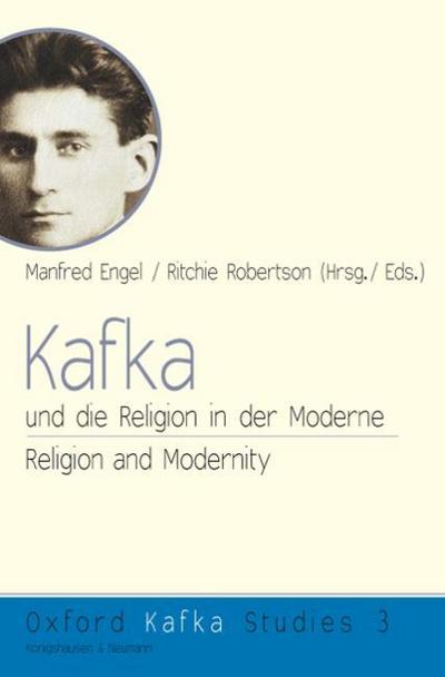 Kafka und die Religion in der Moderne/Kafka, Religion, and Modernity