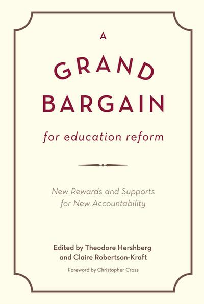 A Grand Bargain for Education Reform