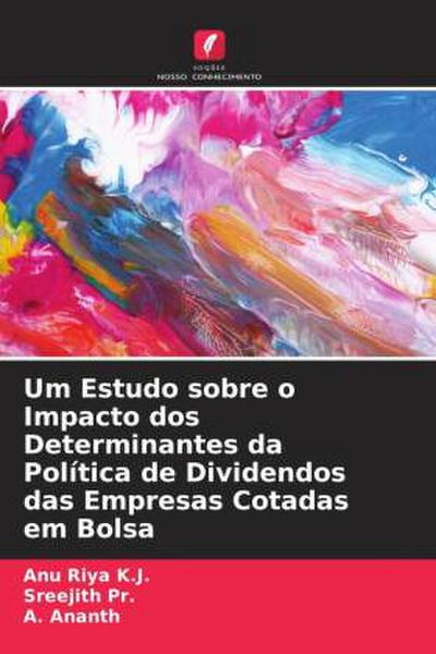 Um Estudo sobre o Impacto dos Determinantes da Política de Dividendos das Empresas Cotadas em Bolsa