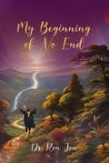 My Beginning of No End