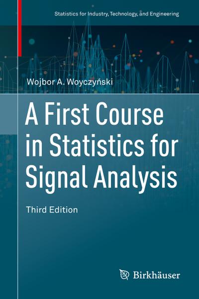 First Course in Statistics for Signal Analysis
