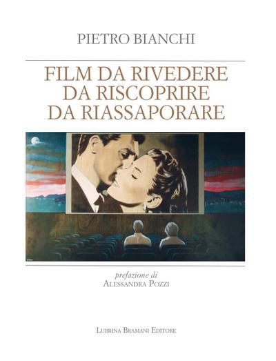 Film da rivedere, da riscoprire, da riassaporare
