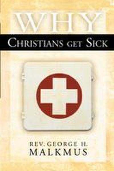 Why Christians Get Sick