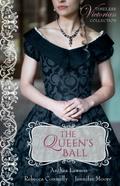 The Queen’s Ball (Timeless Victorian Collection, #4)