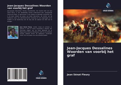 Jean-Jacques Dessalines Woorden van voorbij het graf