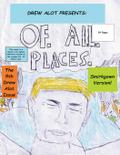 Of. All. Places (Smirkgown Version)