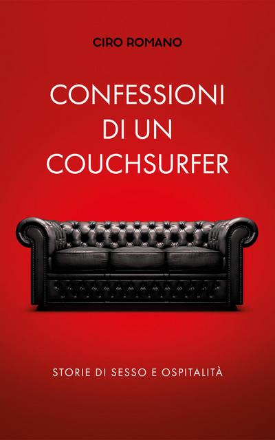 Confessioni di un couchsurfer: Storie di sesso e ospitalità