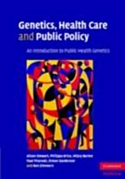 Genetics, Health Care and Public Policy