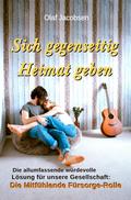 Sich gegenseitig Heimat geben