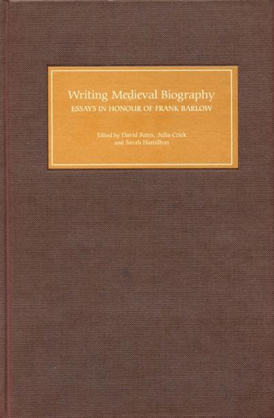 Writing Medieval Biography, 750-1250