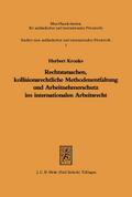 Rechtstatsachen, kollisionsrechtliche Methodenentfaltung und Arbeitnehmerschutz im internationalen Arbeitsrecht