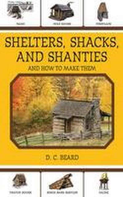 Shelters, Shacks, and Shanties